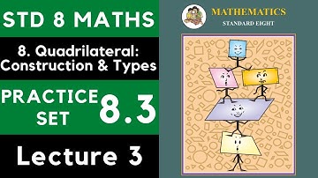 Class 8 Practice Set 8.3 Lecture 3 | Chapter 8 Quadrilateral |8th Maths 8.3 | Maharashtra Board