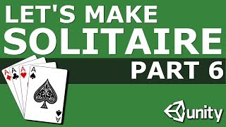 Let's Make Solitaire in Unity Part 6: Double Clicks, Reset and Winning the Game