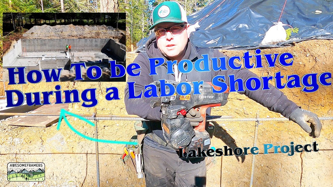 How To be Productive During a Labor Shortage Lakeshore Project Part 3 ...
