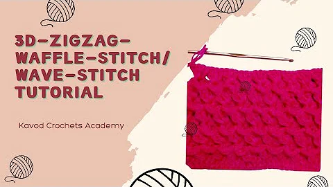 CROCHET 3D ZIGZAG WAFFLE STITCH WAVE STITCH - SWEATER STITCH BABY BLANKET STITCH