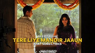 Tere Liye Mandir Jaaun  Khat Song S  Navjot Ahuja