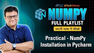 NumPy Practical - How to Install NumPy in Pycharm | NumPy Installation with Pycharm [Hindi]
