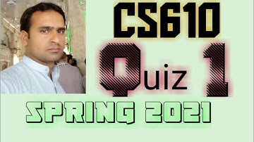 cs610 quiz 1 solution spring 2021 ~ cs610 quiz 1 solution 2021