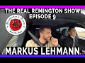 De the real remington show 9  markus lehmann