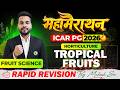 ICAR PG 2026 Horticulture Marathon | Tropical Fruit Science Part - 1 Rapid Revision by Mukesh Sir