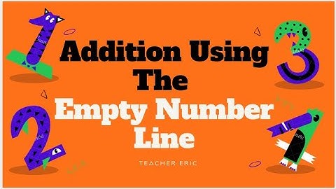 #Addition Using the Empty #Number Line