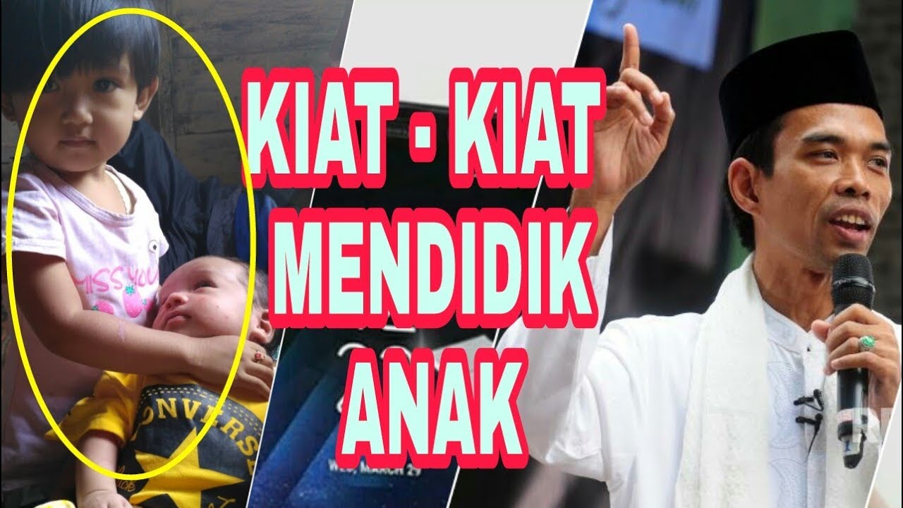 KIAT MENDIDIK ANAK _ Ustadz Abdul Somad Lc MA
