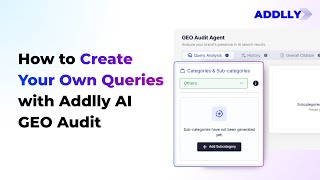 How to Create Your Own Queries in Addlly AI GEO Audit | Generative Engine Optimization Tutorial