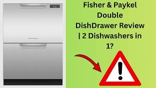 Fisher & Paykel Double DishDrawer Review | 2 Dishwashers in 1
