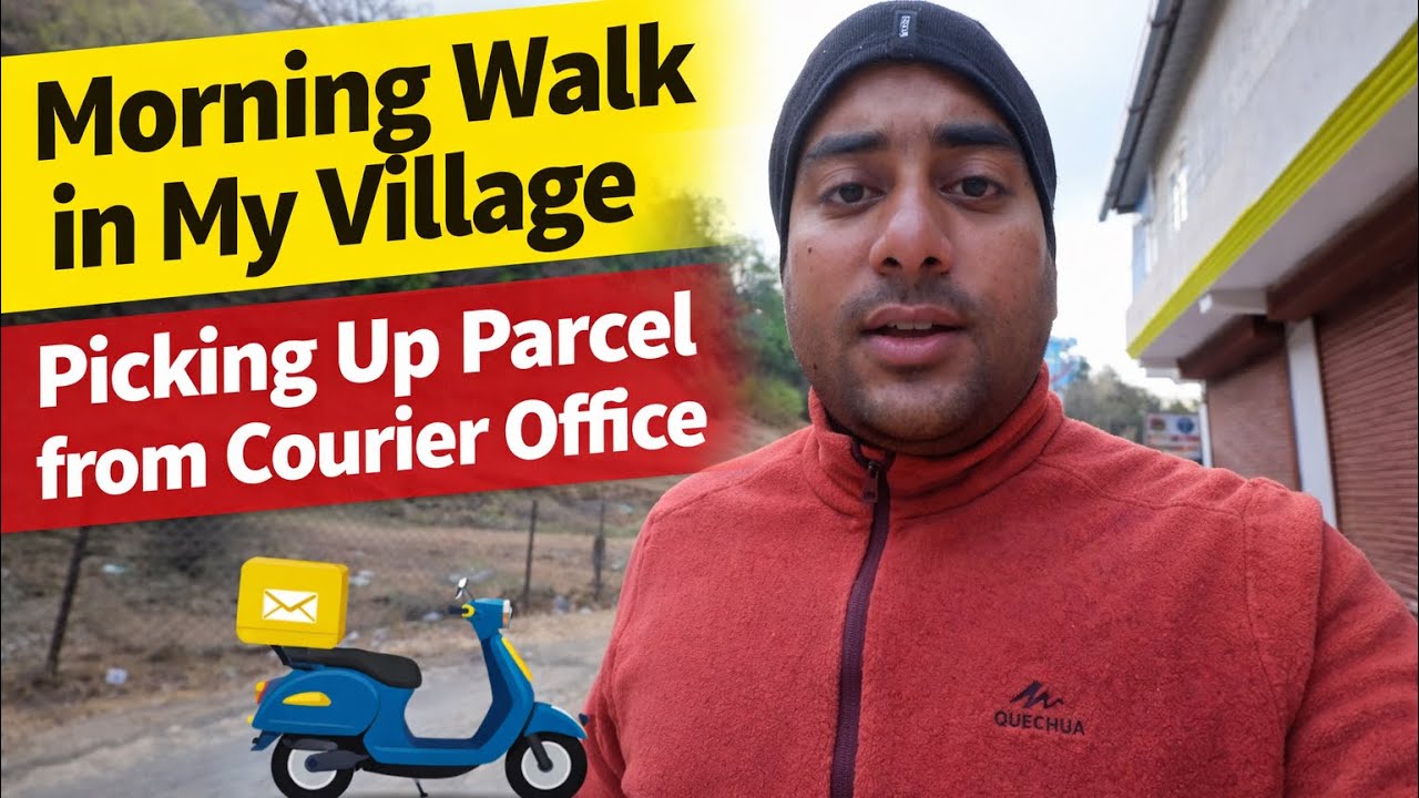 गाँव की ठंडी सुबह में वॉक + Finally मिल गया मेरा Parcel 😍