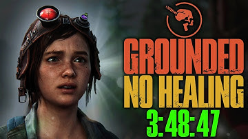 NO HEALING, NO UPGRADES Permadeath Speedrun 3:48:47.9 (Grounded Difficulty) | The Last of Us Part I