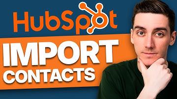 How to Import Contacts to HubSpot CRM (Step-by-Step)
