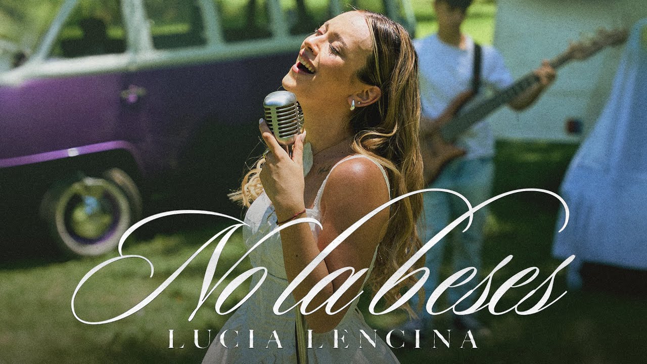 NO LA BESES - Lucia Lencina, DJ Tao