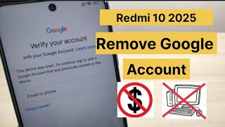 Xiaomi Redmi 10 2025 21121119Sg, Remove Google Account, Byp Frp, Without Pc.