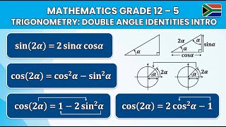 Mathematics Grade 12 Trigonometry - Double  Angle Identities Intro @mathszoneafricanmotives