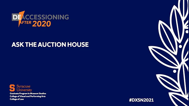 Deaccessioning After 2020 - Ask the Auction House