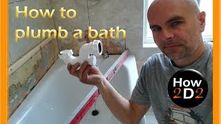 How to install and plumb bath tub waste with overflow taps and bath trap