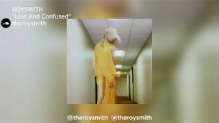 Roysmith Lost And Confused