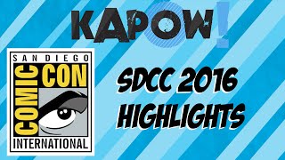 Highlights from SDCC 2016
