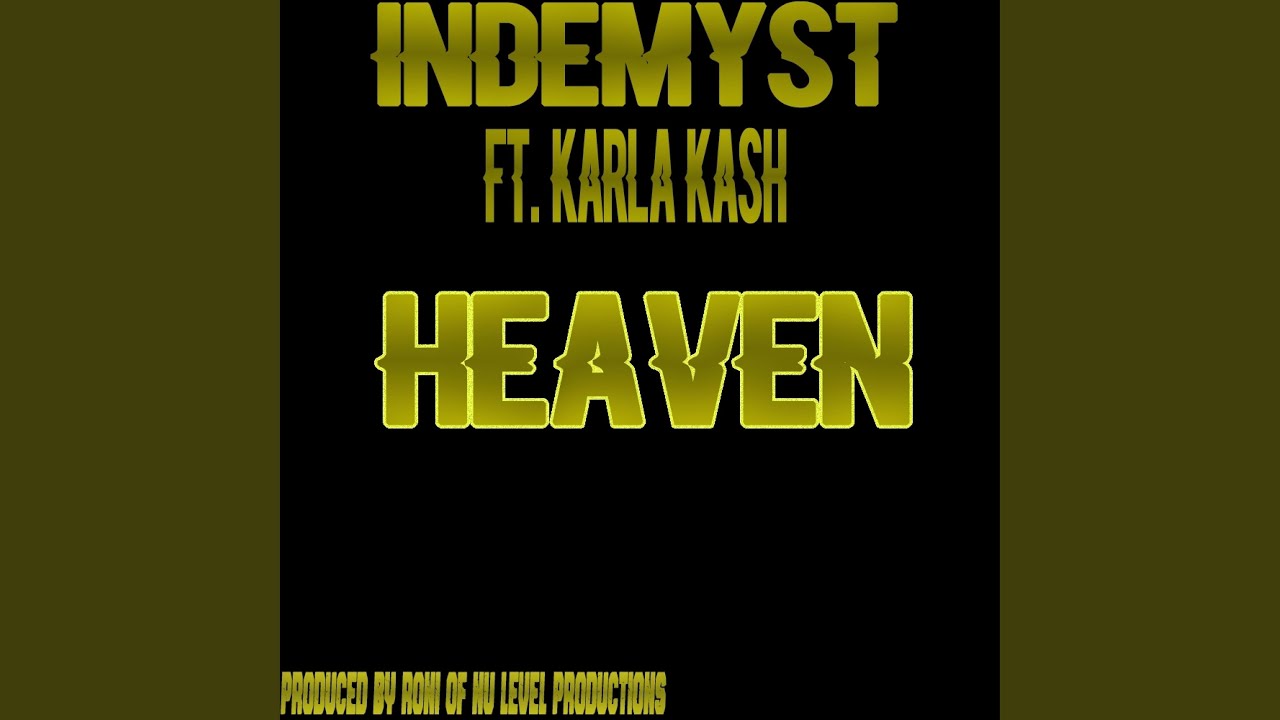 Heaven (feat. Karla Kash)