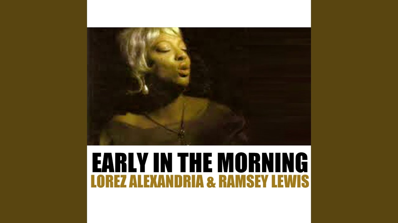 LOREZ ALEXANDRIA / RAMSEY LEWIS / Early In The Morning (LP