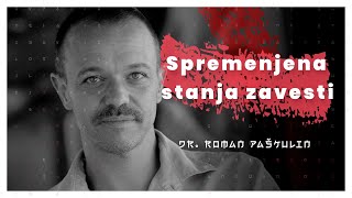 Spremenjena stanja zavesti in vprašanje svobodne volje (dr. Roman Paškulin) - AIDEA Podkast #3