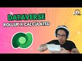 Rollup ou Calculated Field no Dataverse? Entenda de uma vez!