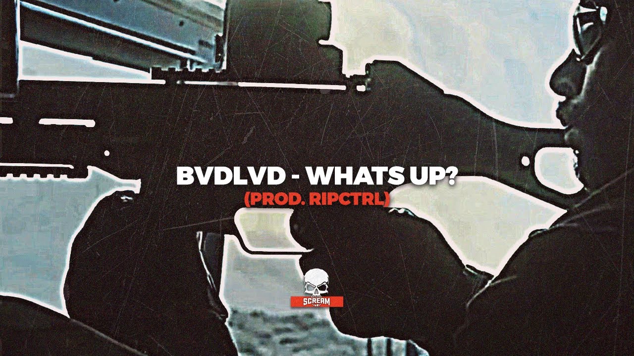BVDLVD - WHATS UP? (PROD. RIPCTRL)