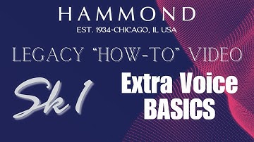 Legacy Sk1 “How-to”• Extra Voice Basics