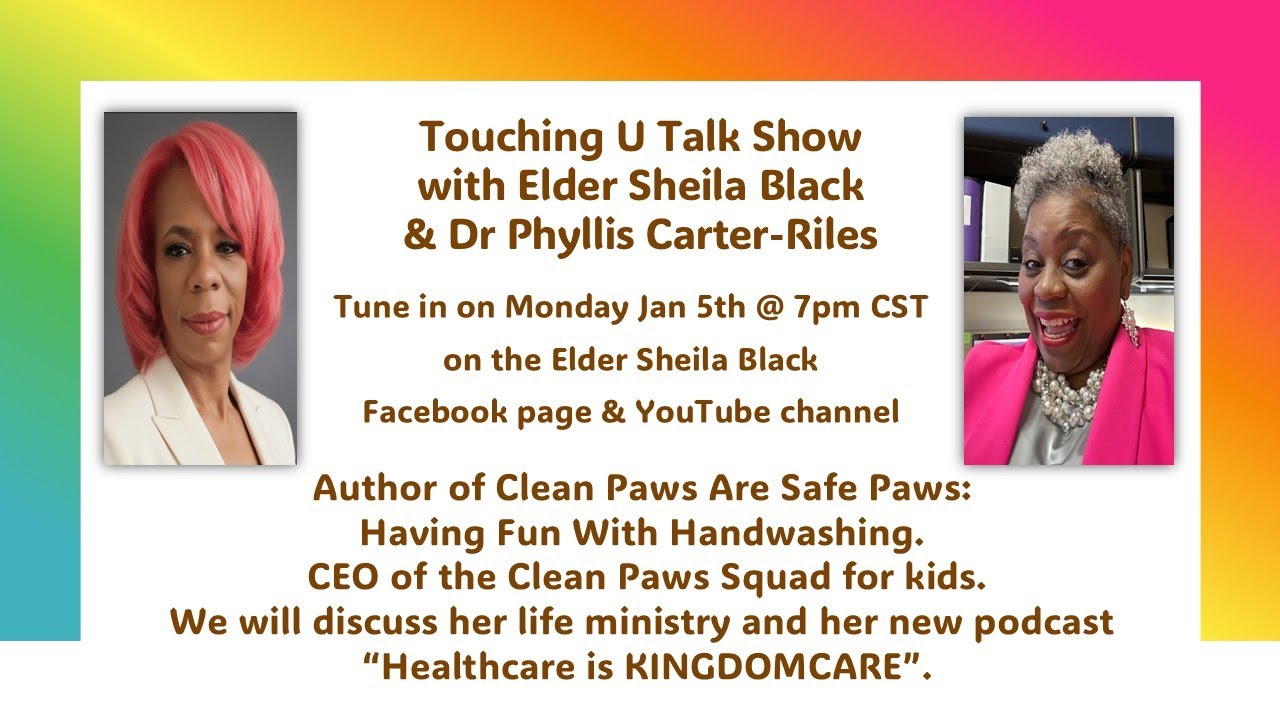 Touching U Talk Show with Elder Sheila Black & Dr