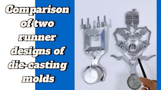 Comparison of two runner designs in die-casting molds.#diecastingmachine #diecastingmold