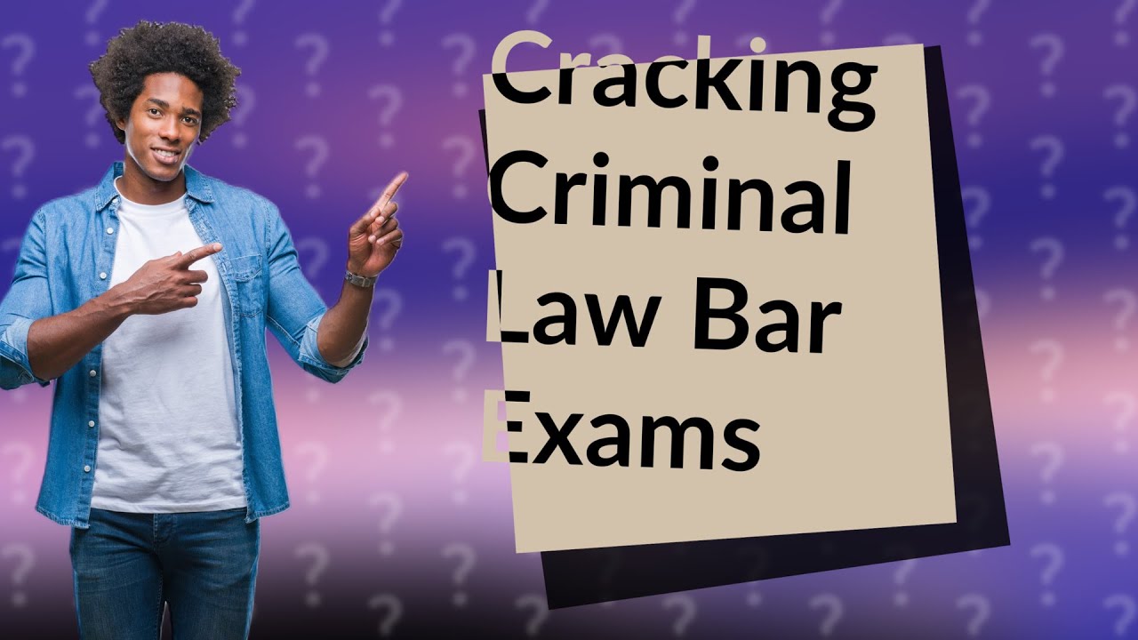 How Can I Effectively Prepare for Criminal Law Bar Exams? YouTube
