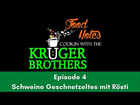 Food Notes - Episode 4 Schweine Geschnetzeltes mit Rösti
