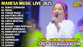SURAT TERAKHIR - Tasya Rosmala - SESAL - FULL ALBUM LAGU KALEM MAHESA MUSIC TERBARU 2025