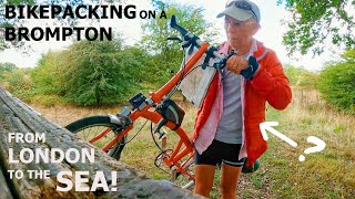 London to the Sea on a Brompton, 2 days 1 camp, *Feel Free!* Forget Cancer! Chemo2 Thames Kent Coast