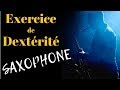 Exercice de Dextérité | Saxophone