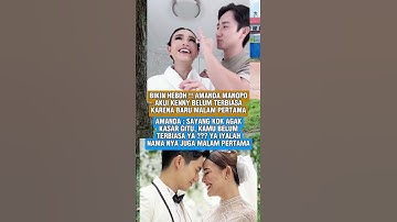 Kenny Gerogi ‼️ Belom terbiasa karena baru malam pertama sama Amanda #amandamanopo #kenny #baper