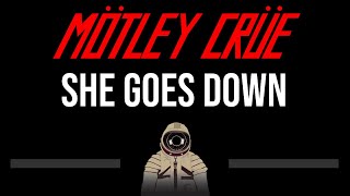 Motley Crue • She Goes Down (CC) 🎤 [Karaoke] [Instrumental]