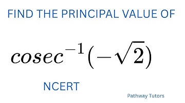 Principal value of cosec^-1(-√2)