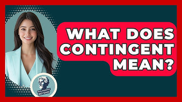 What Does Contingent Mean? - Philosophy Beyond