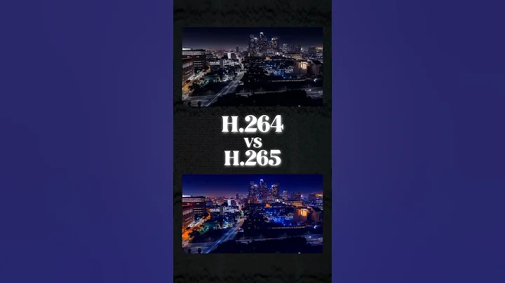 What's the difference Between H.264 Vs H.265 Footage?