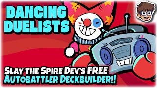 Slay the Spire Dev's FREE Autobattler Deckbuilder!! | Let's Try Dancing Duelists