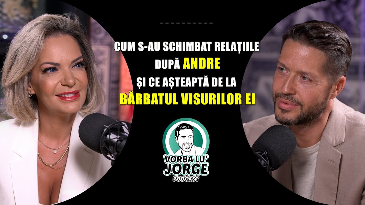 Andreea Antonescu: “Drumurile noastre s-au separat…” 🎙️ VORBA LU' JORGE