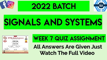 Signals and Systems Week 7 Quiz Answer Assignment Solution | NPTEL 2022 | SWAYAM