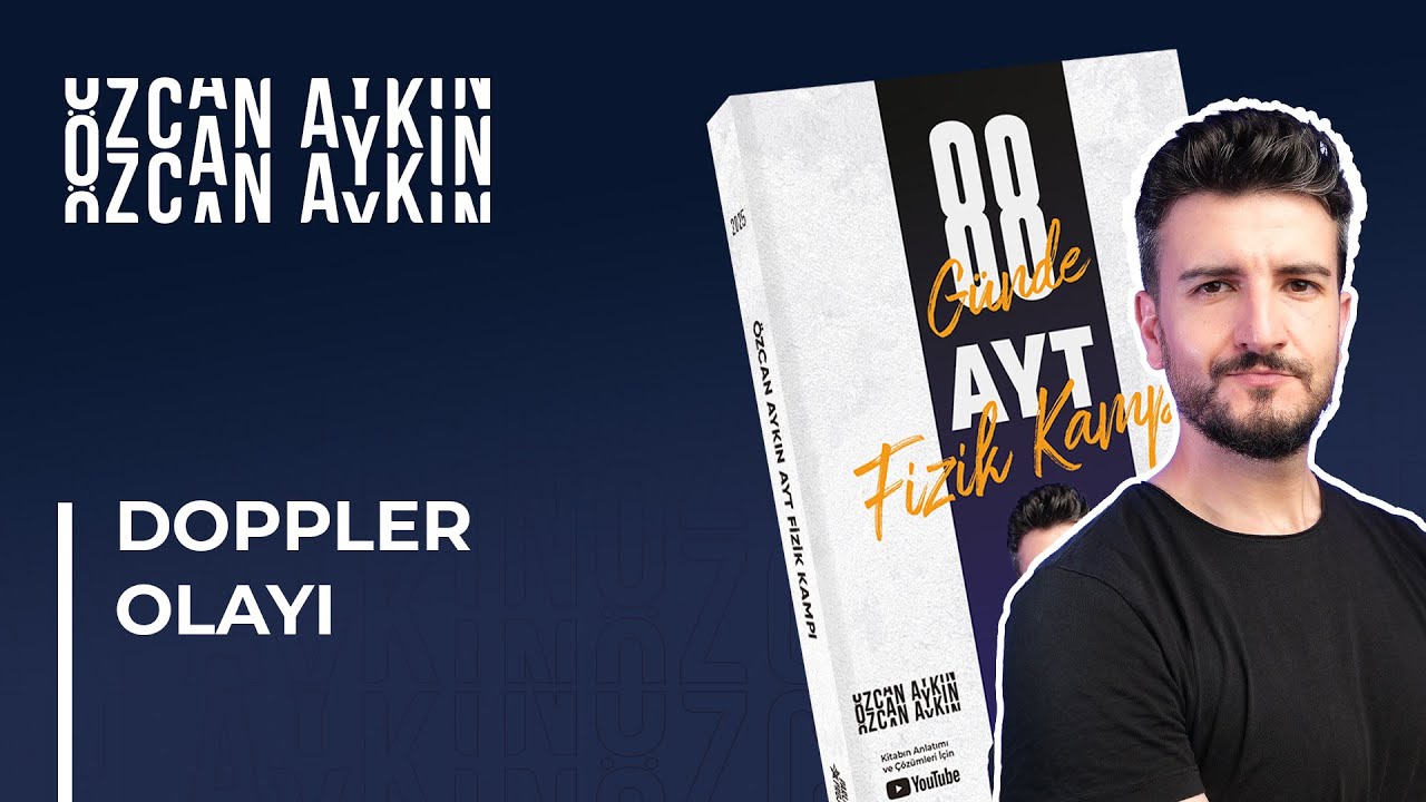 Doppler Olayı | Dalga Mekaniği | 88 Günde AYT Fizik Kampı | 51. Gün