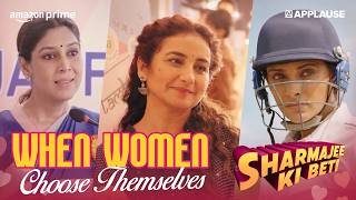 Three Women. Three Victories. One Inspiring Story | Sharmajee Ki Beti | Applause Entertainment