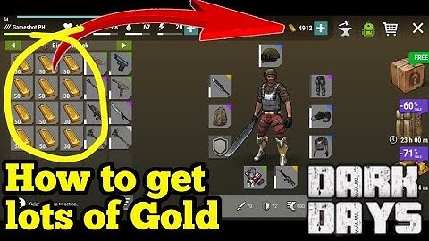 How to get a lots of gold in Dark Days (Zombie survival)