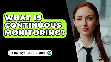 What Is Continuous Monitoring? - SecurityFirstCorp.com