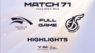 Full Highlights HLE vs KDF | Match 71 | LCK Mùa Xuân 2024