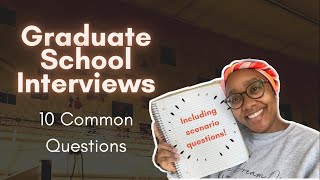 Graduate School Interview | 10 Common Questions